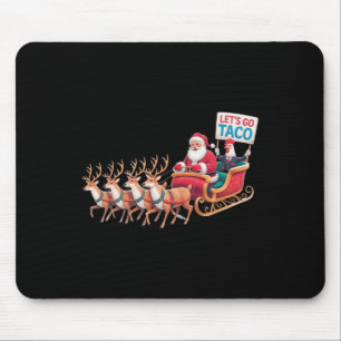Laten we Taco gaan - Grappige slee-rit met kerstma Muismat