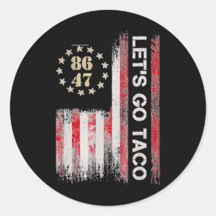 Laten we taco gaan voor mannen vrouwen Amerikaanse Ronde Sticker