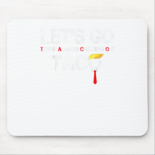 Laten we Taco Laten we Taco gaan Muismat