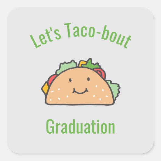 Laten we Taco-over Afstuderen Taco Vierkante Sticker (Voorkant)