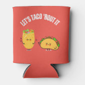 Laten we Taco 'Over het - Mexicaanse Pun Blikjeskoeler (Voorkant)