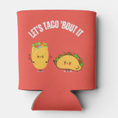 Laten we Taco 'Over het - Mexicaanse Pun Blikjeskoeler (Achterkant)