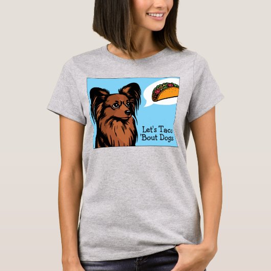 Laten we Taco 'Over honden Papillon hond T-shirt (Voorkant)
