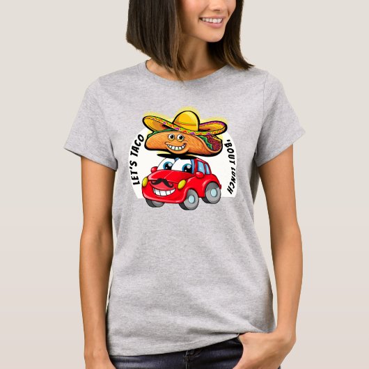 Laten we TACO 'Over Lunch T-shirt (Voorkant)