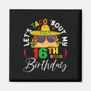 Laten we taco over mijn 16e verjaardag Mexico 5 de Magneet
