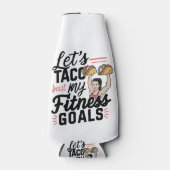 Laten we taco 'over mijn fitnessdoelen grappige re flesjeskoeler (Voorkant)