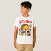 Laten we Taco over mijn verjaardag vertellen T-shirt (Voorkant volledig)