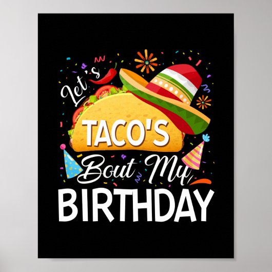Laten we Taco'Bout My Birthday Cinco de Mayo Tacos Poster (Voorkant)