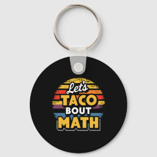 Laten we Tacoën over Wiskunde! Cinco De Mayo Grapp Sleutelhanger
