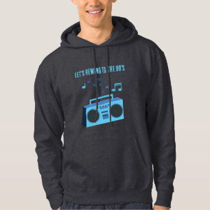 Laten we terugspoelen naar de jaren 90 hoodie