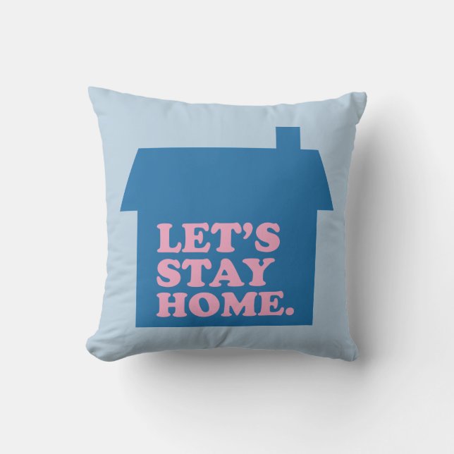 Laten we thuis blijven Blauw Kussen (Voorkant)