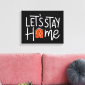 Laten we thuis blijven canvas afdruk (Insitu (Woonkamer))