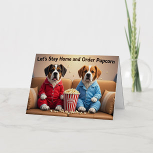 Laten we thuis blijven en Pupcorn Cartoon honden b Folie Wenskaart