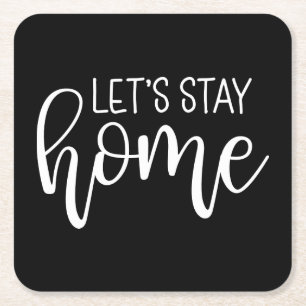 Laten we thuis blijven kartonnen onderzetters