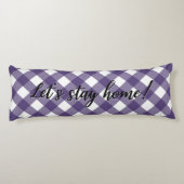 LATEN WE THUIS BLIJVEN! LICHAAMSKUSSEN (Achterkant)