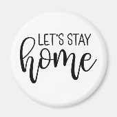 Laten we thuis blijven magneet (Voorkant)
