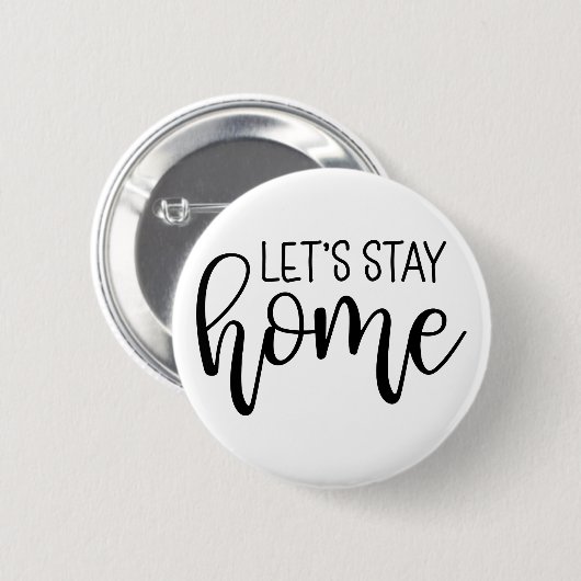 Laten we thuis blijven ronde button 5,7 cm (Voorkant /achterkant)