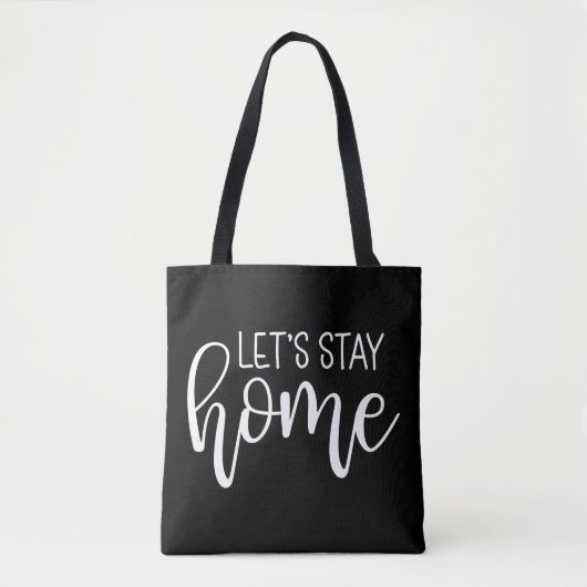 Laten we thuis blijven tote bag (Voorkant)