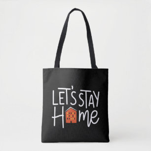 Laten we thuis blijven tote bag