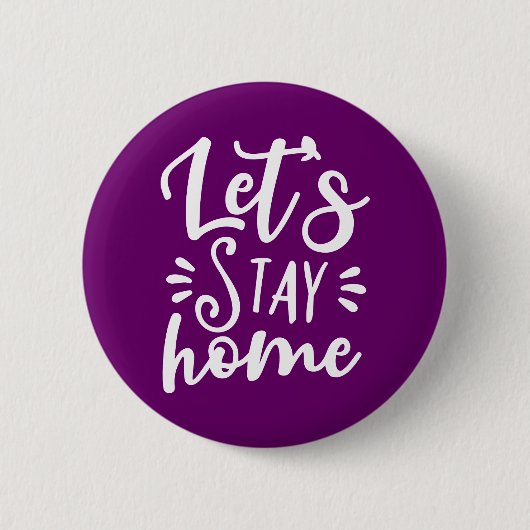 Laten we thuis Paars blijven Ronde Button 5,7 Cm (Voorkant)