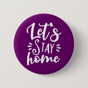 Laten we thuis Paars blijven Ronde Button 5,7 Cm