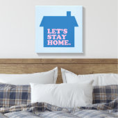 Laten we thuisblauw blijven canvas afdruk (Insitu (Slaapkamer))