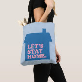Laten we thuisblauw blijven tote bag (Dichtbij)