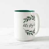 Laten we thuiskoffie Mok blijven (Voorkant rechts)