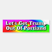 Laten we Trump uit Portland halen Bumpersticker (Voorkant)
