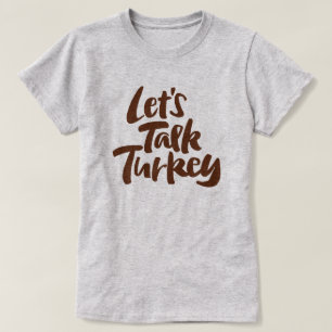 LATEN WE TURKEY Thanksgiving Dinner Funny Motto T-shirt