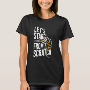 Laten we van Scratch af beginnen - Grappige woords T-shirt