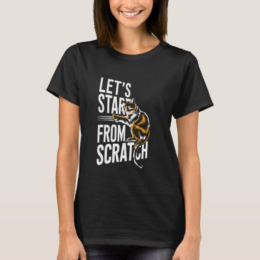 Laten we van Scratch af beginnen - Grappige woords T-shirt (Voorkant)