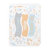 Laten we vandaag een goede dagnotering maken magneet (Verticaal)