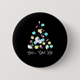 Laten we verlicht kerstvakantie lichten grappige w ronde button 5,7 cm