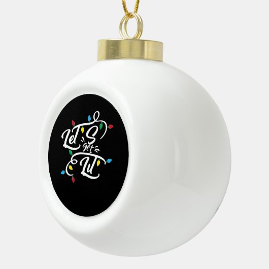 Laten we verlicht kerstverlichting Grappige kerst  Keramische Bal Ornament (Rechts)
