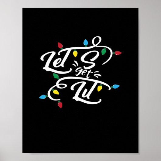 Laten we verlicht kerstverlichting Grappige kerst  Poster (Voorkant)