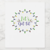 Laten we verlicht krijgen Grappige kerstverlichtin Wijn Etiket (Enkel label)