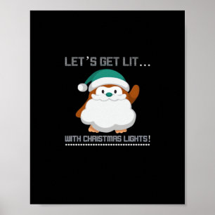 Laten we verlicht worden... met kerstverlichting! poster