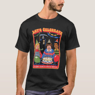 Laten we vieren dat één jaar dichterbij de eeuwi t-shirt
