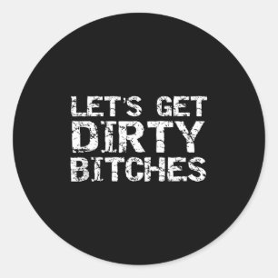Laten we vies worden Es Funny Quote Party Tank Top Ronde Sticker
