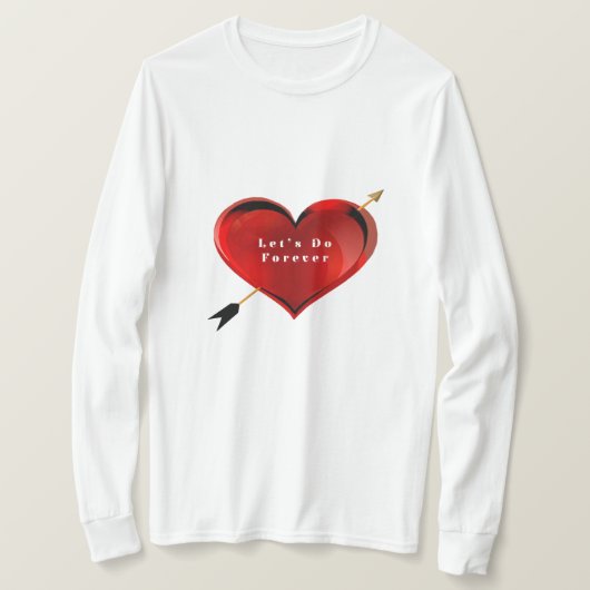 Laten we voor altijd Shirt doen (Design voorkant)