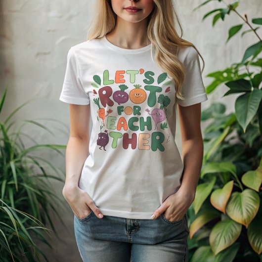 "Laten we voor elkaar wortelen" - Vrouwen ontspann T-shirt