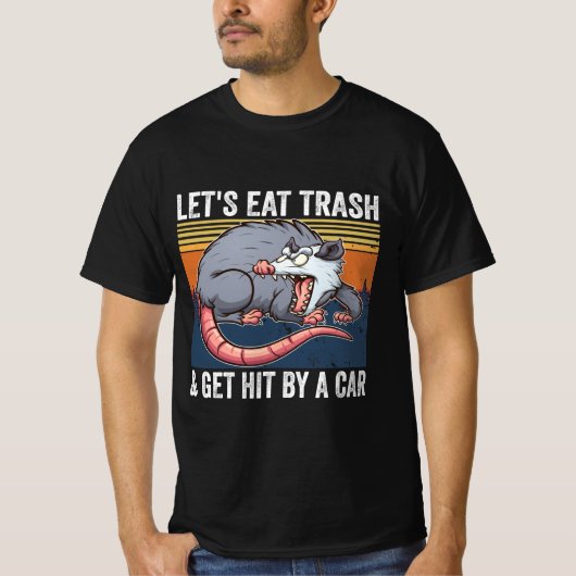 Laten we vuilnis eten en met een auto-opossum gaan t-shirt (Voorkant)