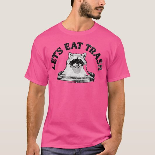 Laten we vuilnis eten t-shirt (Voorkant)