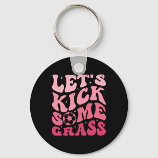 Laten we wat Gr trappen  Sleutelhanger