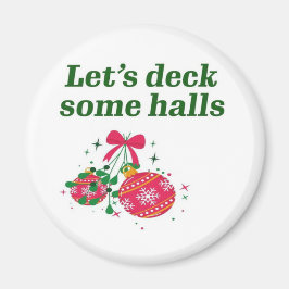 Laten we wat kerstzalen dekken magneet