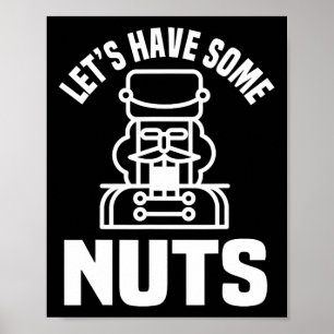Laten we wat noten hebben - Grappige Notenkraker X Poster