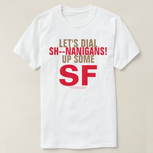 Laten we wat SH inbellen - NANIGANS! T-shirt (Design voorkant)