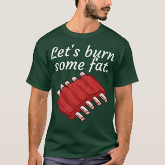 Laten we wat vet verbranden 2 t-shirt