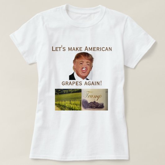 Laten we weer Amerikaanse druiven maken! T-shirt (Design voorkant)